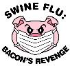 swine-flu-bacon-revenge-1.jpg