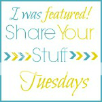 I was featured on Share Your Stuff Tuesday           